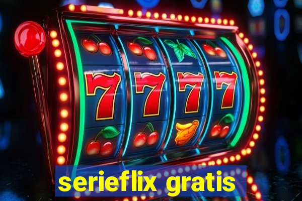 serieflix gratis